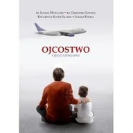 Filozofia i socjologia - Ojcostwo i jego odsłony ks Janusz Mastalski ks Grzegorz Godawa Katarzy - miniaturka - grafika 1