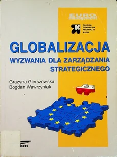 Globalizacja wyzwania dla zarządzania strategicznego - Zarządzanie - miniaturka - grafika 1