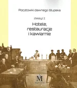 Albumy krajoznawcze - Pocztówki dawnego Słupska. Hotele, restauracje i kawiarnie - miniaturka - grafika 1