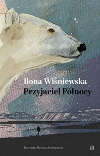 Przyjaciel Północy - Literatura popularno naukowa dla młodzieży - miniaturka - grafika 3