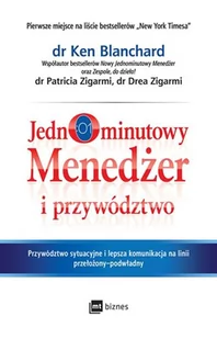 Jednominutowy Menedżer I Przywództwo Ken Blanchard,patricia Zigarmi,drea Zigarmi - Ekonomia - miniaturka - grafika 1