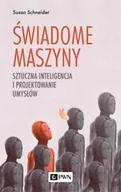 E-booki - nauka - Świadome maszyny Sztuczna inteligencja i projektowanie umysłów - miniaturka - grafika 1