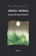 Nauka - Inwencja i innowacja Jak powstało białe oświetlenie$349 Junji Miyahara - miniaturka - grafika 1