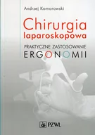 Książki medyczne - Chirurgia laparoskopowa. Praktyczne zastosowanie ergonomii - miniaturka - grafika 1
