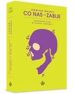 Felietony i reportaże - Co nas (nie) zabije - miniaturka - grafika 1