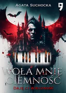 Horror, fantastyka grozy - Woła mnie ciemność. Daję ci wieczność. Tom 1 - miniaturka - grafika 1