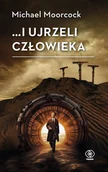 Horror, fantastyka grozy - ...i ujrzeli człowieka - miniaturka - grafika 1