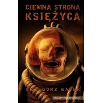 IX Ciemna strona księżyca Grzegorz Gajek