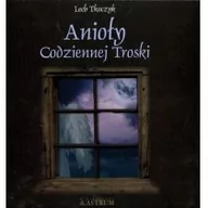 Ezoteryka - Anioły Codziennej Troski (+CD) - Lech Tkaczyk - miniaturka - grafika 1