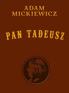 Mickiewicz Adam Pan Tadeusz wydanie kolekcjonerskie - Poezja - miniaturka - grafika 3