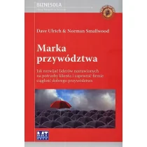 Marka Przywództwa. Jak Rozwijać Liderów Nastawionych na Potrzeby Klienta i Zapewnić Firmie Ciągłość Dobrego Przywództwa - Zarządzanie Marka Przywództwa. Jak Rozwijać Liderów Nastawionych na Potrzeby Klienta i Zapewnić Firmie Ciągłość Dobrego Przywództwa - Zarządzanie - miniaturka - grafika 1