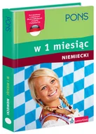 Książki do nauki języka niemieckiego - Pons praca zbiorowa Niemiecki w 1 miesiąc. Kurs językowy z nagraniami dla początkujących. Nowa edycja (+ CD) - miniaturka - grafika 1