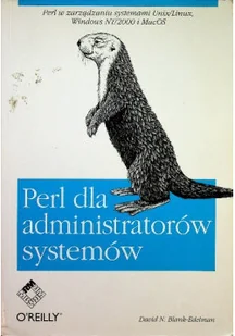 Perl dla administratorów systemów - Systemy operacyjne i oprogramowanie - miniaturka - grafika 1