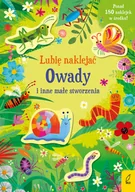 Pozostałe książki - Wilga LUBIĘ NAKLEJAĆ. OWADY I INNE MAŁE STWORZENIA - miniaturka - grafika 1