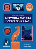 Felietony i reportaże - Historia świata na czterech łapach Mackenzi Lee - miniaturka - grafika 1