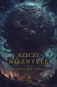 Horror, fantastyka grozy - Rzeczy niezwykłe - miniaturka - grafika 1