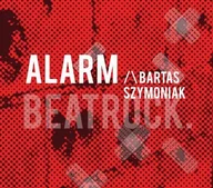 Rock - Bartas Szymoniak Alarm Digipack) - miniaturka - grafika 1