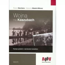 Borchers Roland, Madoń-Mitzner Katarzyna Wojna na Kaszubach + CD - Historia świata - miniaturka - grafika 1