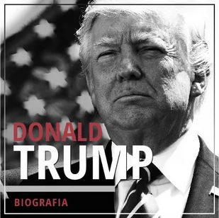 Donald Trump. Przedsiębiorca i polityk - Audiobooki - biografie - miniaturka - grafika 1