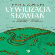 Audiobooki - biografie - Cywilizacja Słowian (plik audio) - miniaturka - grafika 1