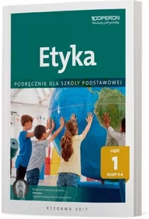 Etyka. Część 1. Podręcznik dla szkoły podstawowej - Podręczniki dla liceum - miniaturka - grafika 1
