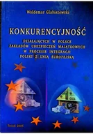 Biznes - Konkurencyjność działających w Polsce zakładów ubezpieczeń majątkowych w procesie integracji Polski z unią europejską - miniaturka - grafika 1