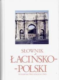 Słownik Łacińsko-Polski. Tom 1 - Pozostałe języki obce - miniaturka - grafika 1