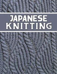 Japanese Knitting: perfect knitter's gift for all Japanese Knitting lovers. if you are beginning knitter this can helps you to do your wo - Pozostałe książki - miniaturka - grafika 2