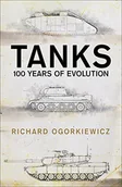 Obcojęzyczne książki popularnonaukowe - RANDOM HOUSE TANKS: 100 YEARS OF EVOLUTION - miniaturka - grafika 1