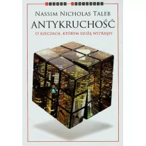 Kurhaus Publishing Antykruchość - NASSIM NICHOLAS TALEB - Felietony i reportaże - miniaturka - grafika 1