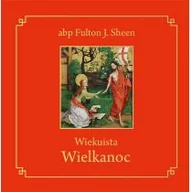 Religia i religioznawstwo - Wydawnictwo Diecezjalne Sandomierz Wiekuista Wielkanoc Fulton J. Sheen - miniaturka - grafika 1
