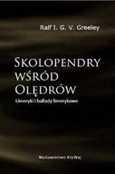 Poezja - Skolopendry wśród Olędrów Limeryki i ballady limerykowe - Greeley V.G.I. Ralf - miniaturka - grafika 1