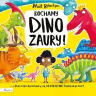 Literatura popularno naukowa dla młodzieży - Kochamy DINOZAURY! - miniaturka - grafika 1