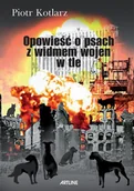 Fantasy - Opowieść o psach z widmem wojen w tle - Piotr Kotlarz - ebook - miniaturka - grafika 1