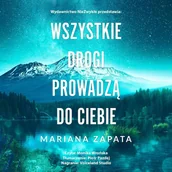 Audiobooki - romanse - Wszystkie drogi prowadzą do ciebie - miniaturka - grafika 1