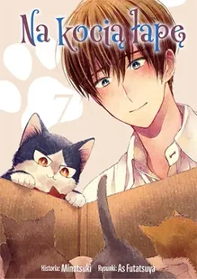 Na kocią łapę. Tom 7 - Asu Futatsuya - Komiksy dla młodzieży Na kocią łapę. Tom 7 - Asu Futatsuya - Komiksy dla młodzieży - miniaturka - grafika 1