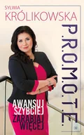 Rozwój osobisty - P.R.O.M.O.T.E. Awansuj szybciej, zarabiaj więcej - miniaturka - grafika 1