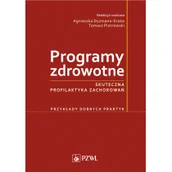 Książki medyczne - Programy zdrowotne Skuteczna profilaktyka zac - miniaturka - grafika 1