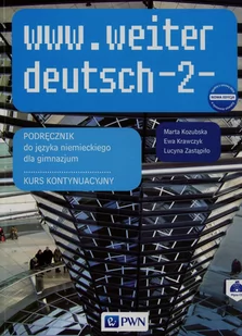 Wydawnictwo Szkolne PWN Kozubska Marta, Krawczyk Ewa, Zastąpiło Lucyna www.weiter deutsch 2 Podręcznik + CD Kurs kontynuacyjny - Podręczniki dla gimnazjum - miniaturka - grafika 1