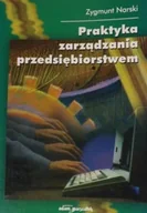 Zarządzanie - Praktyka zarządzania przedsiębiorstwem - miniaturka - grafika 1