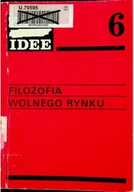 Biznes - Filozofia wolnego rynku Znak Idee Nr 6 - miniaturka - grafika 1