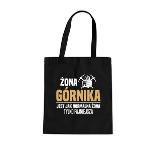 Żona górnika jest jak normalna żona, tylko fajniejsza - torba na prezent dla żony - Torby i wózki na zakupy - miniaturka - grafika 1