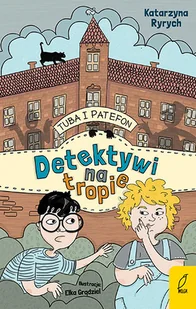 Tuba i Patefon Detektywi na tropie | - Powieści - miniaturka - grafika 1