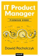 Systemy operacyjne i oprogramowanie - IT Product Manager. Pierwsze kroki - miniaturka - grafika 1