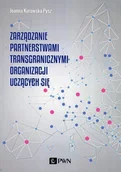 Ekonomia - Zarządzanie partnerstwami transgranicznymi organizacji uczących się Joanna Kurowska-Pysz - miniaturka - grafika 1