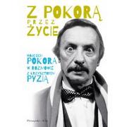 Wywiady - Prószyński Z Pokorą przez życie - Pokora Wojciech, Krzysztof Pyzia - miniaturka - grafika 1