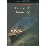 Historia świata - Pancernik Bismarck - Burkard Freiherr von Mullenhei - miniaturka - grafika 1