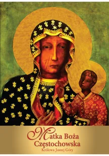Matka Boża Częstochowska Anna Paterek - Religia i religioznawstwo - miniaturka - grafika 2