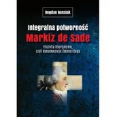 Filozofia i socjologia - Integralna potworność Markiz de Sade - miniaturka - grafika 1