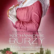 Audiobooki - literatura piękna - Sekrety różanego ogrodu. Kochankowie Burzy. Tom 3 - miniaturka - grafika 1